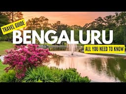 Bengaluru Travel Tips & Tricks ❌️ Complete Bengaluru Travel Guide 2024