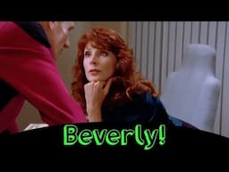 All Beverly's - Star Trek The Next Generation TNG Tribute - You need this in your life