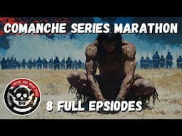 Comanche Series Marathon | BRUTAL Raids and Fights between with the United States, Texas, and More!