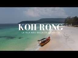 CAMBOYA TIENE LAS PLAYAS MÁS BELLAS DEL MUNDO la Isla de Koh Rong en Camboya