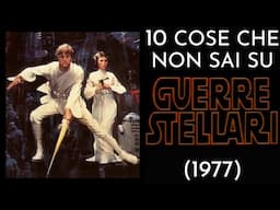 10 COSE CHE NON SAI SU GUERRE STELLARI - 1977 - THE VNTG NETWORK