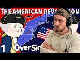 The American Revolution - OverSimplified (Part 1) [REACTION]