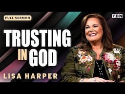 Lisa Harper: Motivational Sermons on Trust, Purpose, & Faith | Full Sermons on TBN