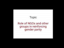 Role of NGOs and other groups in reinforcing gender parity