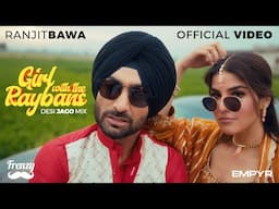 Girl WIth The Raybans (Official Video): DESIFRENZY | RANJIT BAWA | AVEERA | Latest Punjabi Song 2024