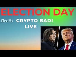 US Election Day  Crypto Market Updates  | Telugu Crypto Badi Live