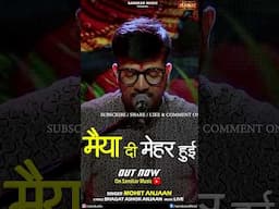 मैया दी मेहर हुई By Mohit Anjaan is out now on Sanskar Music Youtube Channel #shorts #bhajan