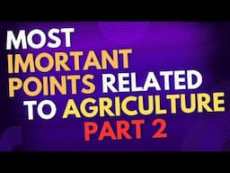 most imortant points related to agriculture part 2 || Amazing Agriculture Facts | Agriculture Facts