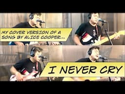 I Never Cry - My Cover