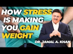 मोटापे में Stress,Physical Inactivity or कम नींद कितनी ज़िम्मेदार?| Dr. Jamal A. Khan