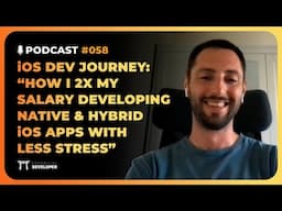 How to develop complex native/hybrid iOS apps and 2x your salary | iOS Lead Essentials Podcast #058