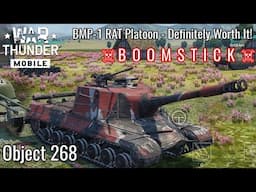 War Thunder Mobile  - B O O M S T I C K!! - Object 268 (BMP-1 RAT) Platoon Gameplay! - Worth It!