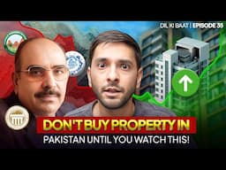 Pakistan’s Housing Market is CRASHING... BEST time to INVEST?! | Dil ki Baat 035 | Muzamil Hasan