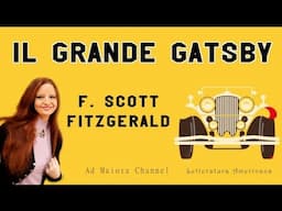 Il Grande Gatsby di Francis Scott Fitzgerald | Ascesa e declino del sogno americano