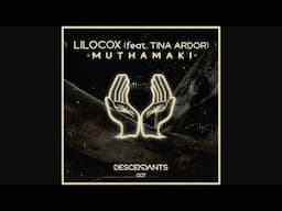 Lilocox feat.Tina Ardor - Muthamaki