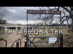 The Arizona Trail 2023, episode 2