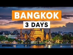 How to Spend 3 Days in Bangkok | Best Things To Do in Bangkok