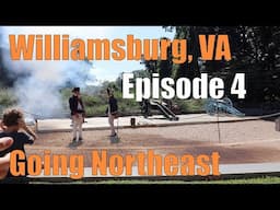 RVing Northeast - Williamsburg, VA: Fulltime RV Family