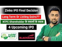 Zinka Logistics IPO Final Decision | NTPC Green IPO | 4 Upcoming IPO | Jayesh Khatri