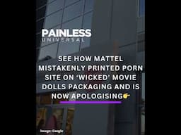 See How Mattel Mistakenly Printed Porn Site On Wicked Movie Dolls Packaging And Is Now Apologising