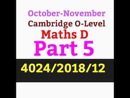 Maths D 2018/Oct-Nov/12/4024/Part 5