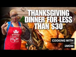 Preparing A Soul Food Thanksgiving Dinner For Less Than $30