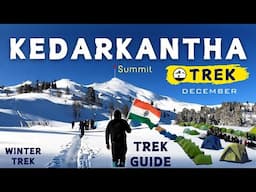 Kedarkantha Trek in December | Kedarkantha Summit | Winter Trek | Complete Guide | Trek in January