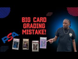 Big Card Grading Mistake! (PSA Grades Came Back)