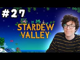 Stardew Valley / Bonk Farm - Episode 27 - FINALE (1.6 update)