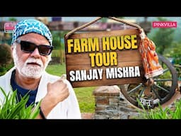 Inside Sanjay Mishra's Mountain Facing Farm House in Lonavala | House Tour | Sanjay Mishra | Podcast