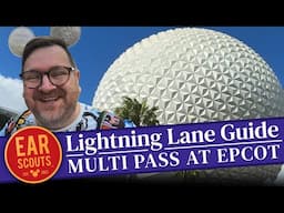 Lightning Lane Strategy for Epcot: Our Best Tips & Tricks for Multi Pass at Walt Disney World