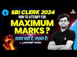 SBI Clerk 2024 Notification | SBI Clerk Preparation Strategy | By Navneet Tiwari