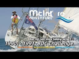 Don not just know talking series 1 : 1990   1991 BOC Challenge, McIntyre Adventure Doc.