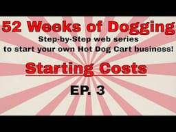 Starting Costs | 52 Weeks of Dogging | Ep. 3