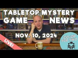 Tabletop Mystery Game News - Episode 1 - Nov 10, 2024