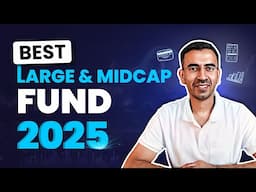 Best Large & Midcap Mutual Fund for 2025