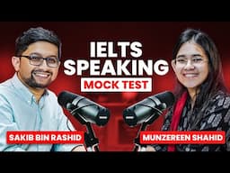 IELTS Real Speaking Test ft Sakib Bin Rashid | Munzereen Shahid