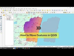 How to Move Features in QGIS