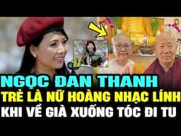 NGỌC ĐAN THANH - Nữ hoàng nhạc lính VNCH 1 thời, làm SƯ CÔ sau khi thoát cửa tử | Lịch Sử Hải Ngoại