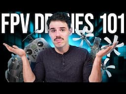 Confused? MUST KNOW Basics of FPV Drones Explained for Beginners! // How FPV Drones Work