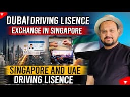 Dubai Driving License Exchange in Singapore | Singapore Driving Licence￼| UAE Driving Licence