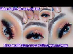 New malti glamorous valima eye makeup tutorial | easy bridal eyes makeup |shine&glow | beauty tips