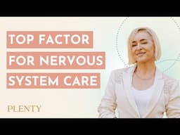 The Most Important Factor in Tending To Your Nervous System (074)