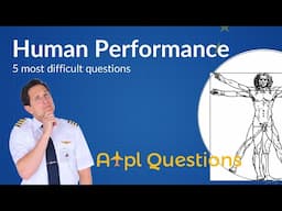 TOUGHEST 5  Human Performance questions from EASA ATPL Questions database! Captain Joe & Fabi