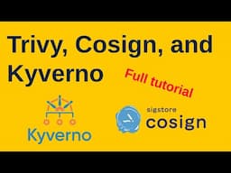 Tutorial: Cosign Signature, Attestation, Trivy Reports and Kyverno Policies