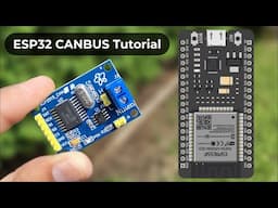 ESP32 CAN Bus Tutorial | Interfacing MCP2515 CAN Module with ESP32