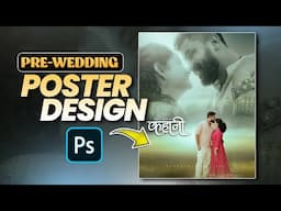 Prewedding poster design in photoshop