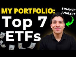 My Top 7 BEST ETFs for Long-Term Investing (Finance Analyst Reveals)