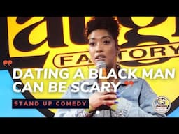 Dating A Black Man Can Be Scary - Comedian Eva Evans - Chocolate Sundaes Standup Comedy