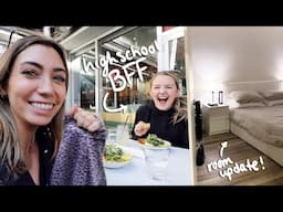 meet my high school BFF + finishing (ish) my BEDROOM!!